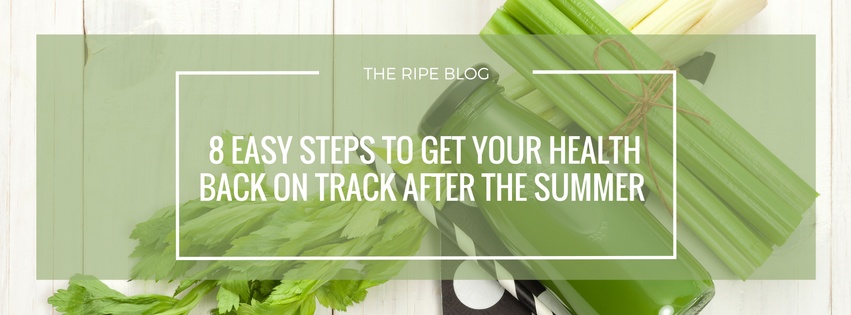 8-ways-to-get-your-health-back-on-track-after-the-summer